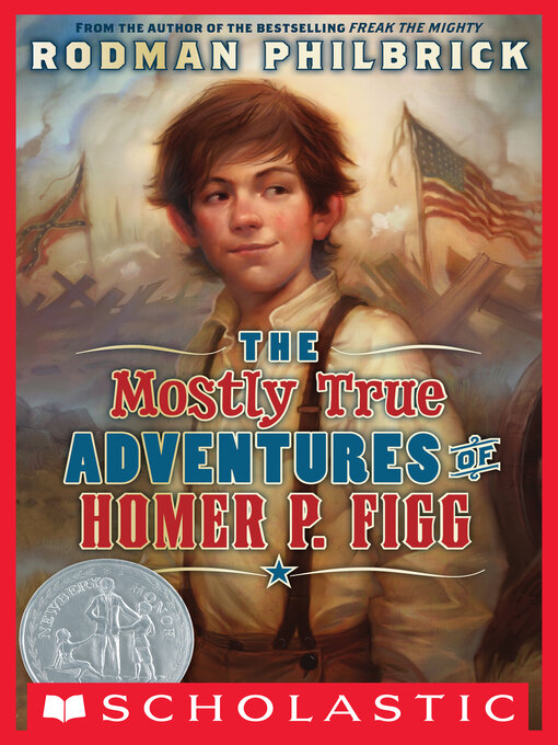 Title details for The Mostly True Adventures of Homer P. Figg by Rodman Philbrick - Wait list